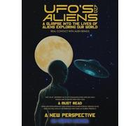 Ufo's And Aliens: A Glimpse Into The Lives of Aliens Exploring Our World