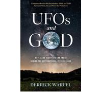 UFOs and GOD Revealing Deception and Truth Behind the Supernatural, Invisible War - Derrick Warfel - Forefront Books - ebook (ePub) - Livre