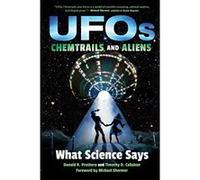 UFOs, Chemtrails, and Aliens: What Science Says - [Livre en VO] Donald R Prothero, Timothy D Callahan, Michael Shermer (Auteur)
