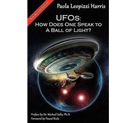 UFOs: How Does One Speak to a Ball of Light?