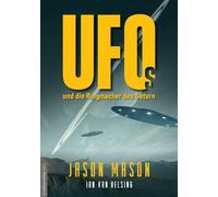 UFOs und die Ringmacher des Saturn: Die NASA entdeckt riesige Raumschiffe in den Saturnringen - und hält es geheim. Neue militärische Whistleblower ... und die Rückkehr der weißen Götter!