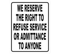 UFRUDR Panneau d'avertissement en métal avec inscription « We Reserve The Right to Refuse Service Or Admittance to Anyone » - Décoration murale vintage pour maison, ferme, bar, café, club - 30,5 x