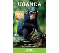 Uganda - P. BRIGGS - A. ROBER - Bradt Publications - relié - Guide