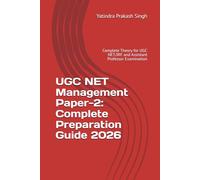 UGC NET Management Paper 2 Complete Preparation Guide 2026: Complete Theory for UGC NET/JRF and Assistant Professor Examination