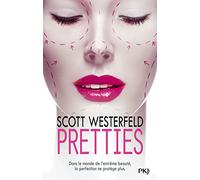 Uglies - Tome 2 : Pretties