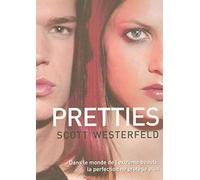 Uglies - Tome 2 : Pretties