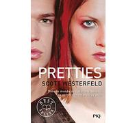 Uglies - Tome 2 : Pretties