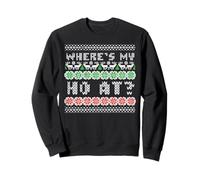 Ugly Christmas Wheres My Ho at Funny Xmas Matching Humour Men Sweatshirt