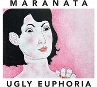 MARANATA – Ugly Euphoria – CD
