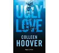 Ugly love - poche NE - Colleen Hoover - Hugo Poche - Poche - Roman
