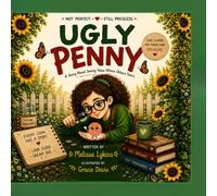 Ugly Penny: A Story About Seeing Value Where Others Don't