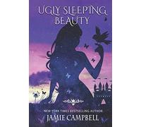 Ugly Sleeping Beauty (The Fairy Tales Retold Series)