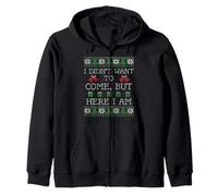 Ugly Sweater Christmas - Je ne voulais Pas Venir mais Je suis là Sweat à Capuche