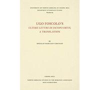 Ugo Foscolo's Ultime Lettere Di Jacopo Ortis