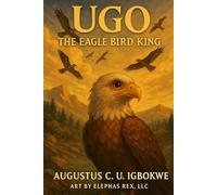 UGO THE EAGLE BIRD KING