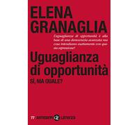 Uguaglianza di opportunità. Si, ma quale?
