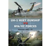 UH-1 Huey Gunship vs NVA/VC Forces: Vietnam 1962-75