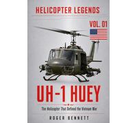 UH-1 Huey: The Helicopter That Defined the Vietnam War