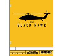 UH-60 Black Hawk Notebook: College Rule Composition Notebook 120 pages for Aviation Enthusiasts Pilots