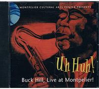 Uh Huh! Live At Montpelier!