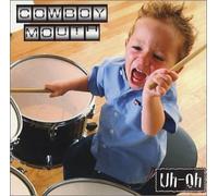 Uh Oh by Cowboy Mouth (2014-08-02)