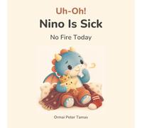 Uh-Oh! Nino Is Sick: No Fire Today