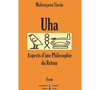 Uha - Aspects d'une philosophie du Retour: Essai
