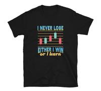 UHBGd68uu I Never Lose Either I Win Or Learn Retro T-Shirt Trader Gift Black XL