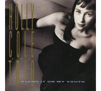 Holly Cole - Blame It On My Youth - UHQCD