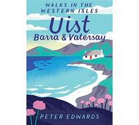 Uist Barra & Vatersay: Walks in the Western Isles