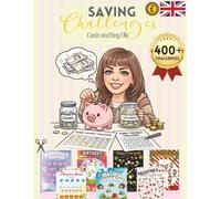 UK Cash Stuffing Savings Challenges: 400+ Cut-Out Money Challenges, Savings Games & No-Spend Calendars in Pounds and Pence