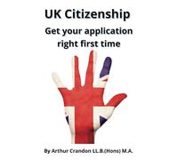 UK Citizenship - get your application right first time: Unlock Your Path to British Citizenship