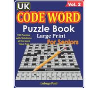 UK CODE WORD PUZZLE BOOK LARGE PRINT FOR SENIOR VOLUME 2: 100 Brain stimulating Puzzles for Adults (English Edition) with hours of endless Entertainment.