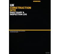 UK Construction Site Daily Diary & Inspection Log: CDM 2015 Compliant Site Manager Record Book | Daily Log, Inductions, Plant & Near-Miss Register