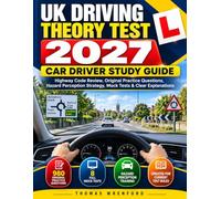 UK Driving Theory Test 2027 - Car Driver Study Guide: Highway Code Review, Original Practice Questions, Hazard Perception Strategy, Mock Tests & Clear Explanations