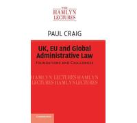 Uk, Eu And Global Administrative Law