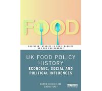 Uk Food Policy History: Economic, Social and Political Influences