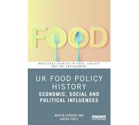 Uk Food Policy History: Economic, Social and Political Influences