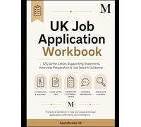 UK Job Application Starter Kit: CV Template, Supporting Statement Guide & STAR Method Workbook for NHS, Council & Public Sector Roles