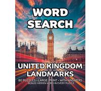 UK Landmarks Word Search: 80 Cathedrals, Castles and Towers -Themed Large-Print Puzzles For Adults - 1,600+ Words to Find - Includes Answer Keys & Bonus Quiz Word
