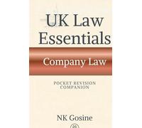 UK Law Essentials Series Pocket Revision Companion Company Law: Exam-ready Summary Guide. MCQs. Answer Guide. Study Outline. Updated, Convenient & Compact.