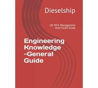 UK MCA Engineering Knowledge -General Guide: UK MCA Management level Exam Giude