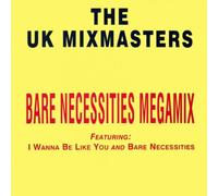 UK Mixmasters, The - UK MIXMASTERS Bare Necessities Megamix 7" 45