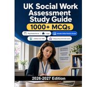 UK Social Work Assessment Study Guide: Safeguarding, child protection, ethical practice, case studies, legislation and interview preparation