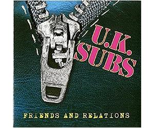 UK Subs - Friends & Relations