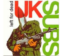 UK Subs - Left for Dead-Alive in Holland