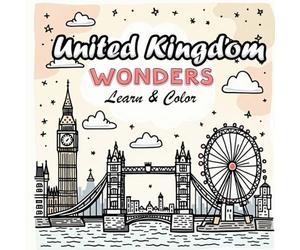 UK Wonders Coloring Book for All Ages: A Cute & Cozy Journey Through London, Stonehenge, Edinburgh Castle & More