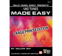 Uke Tunes Made Easy, Large Print Edition / Recueil