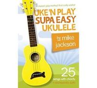 Uke'n Play Supa Easy Ukulele Uke Book & Download Card - [Livre en VO] Mike Jackson (Auteur)