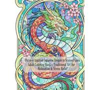 Ukiyo-e Inspired Japanese Dragon in Stained Glass Adult Coloring Book - Traditional Art for Relaxation & Stress Relief: Japanese Art / Woodblock Print ... / A Japanese Dragon made of Stained Glass